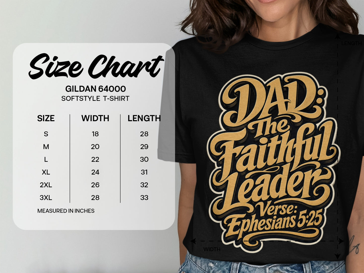 GILDAN 64000 Softstyle T-shirt size chart with "Dad The Faithful Leader" graphic.