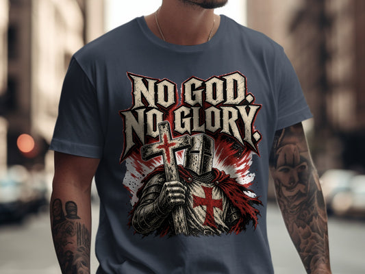 Knight with cross and "NO GOD. NO GLORY." text on shirt.