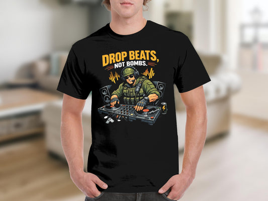 Black t-shirt graphic with soldier DJ playing music with "DROP BEATS, NOT BOMBS" text.