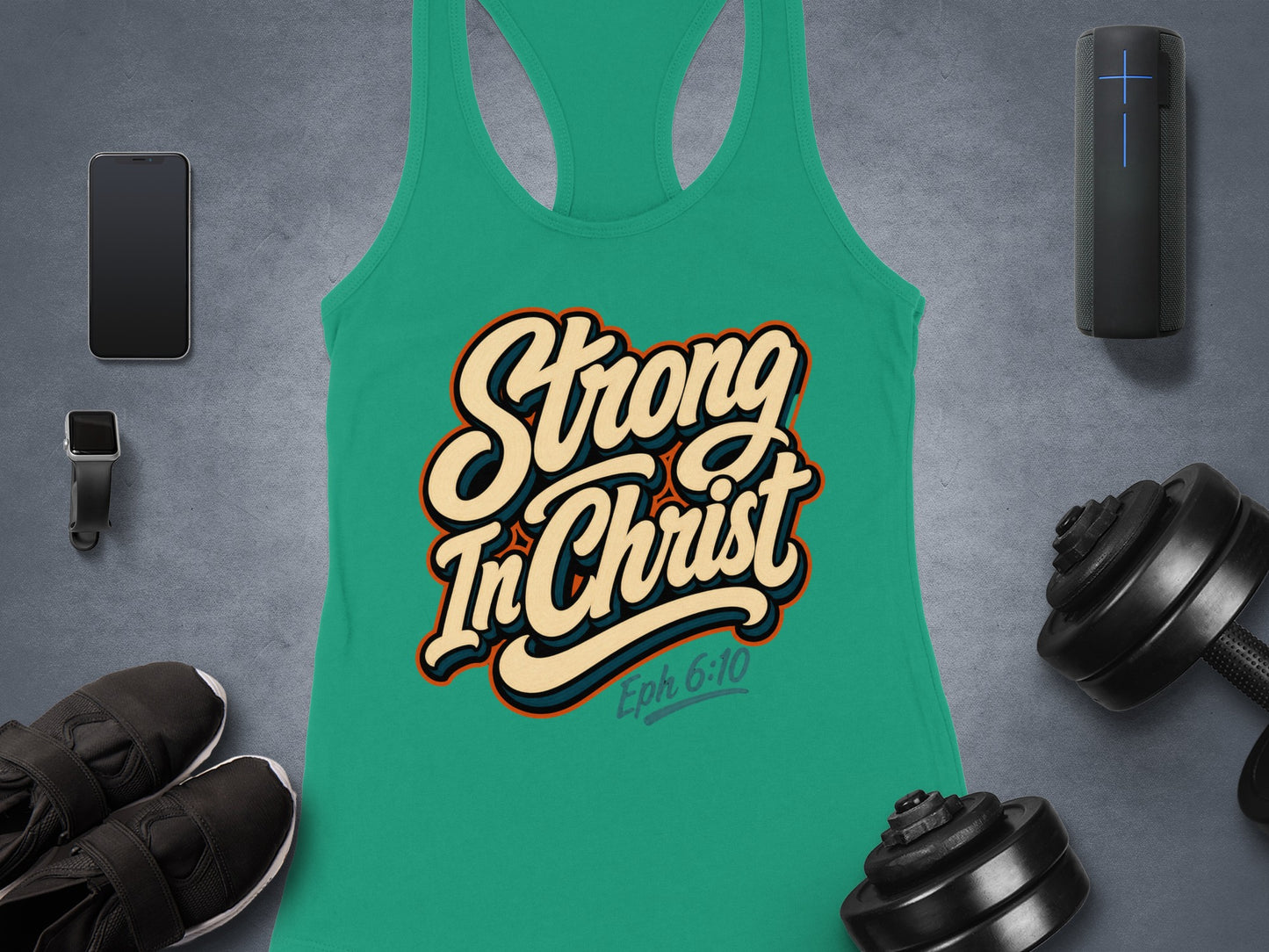 Green tank top with "Strong In Christ" text and "Eph 6:10" scripture.