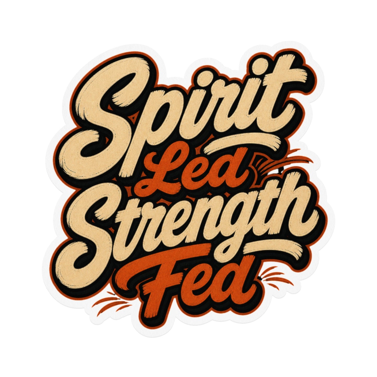 Spirit Led Strength Fed stylized text with distressed texture.