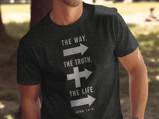 Dark t-shirt with "The Way. The Truth. The Life." and John 14:6.