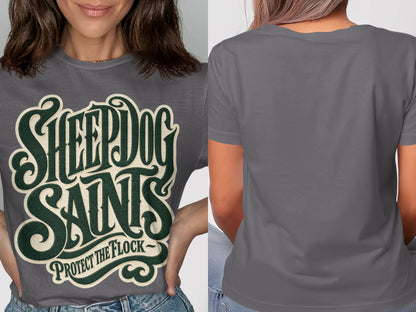Gray t-shirt with "SHEEPDOG SAINTS PROTECT THE FLOCK" text in green lettering.