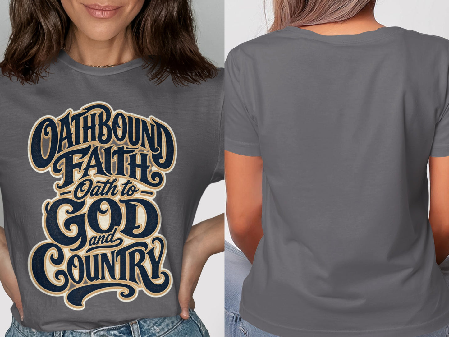 Grey t-shirt with "Oathbound Faith, Oath to God and Country" text.