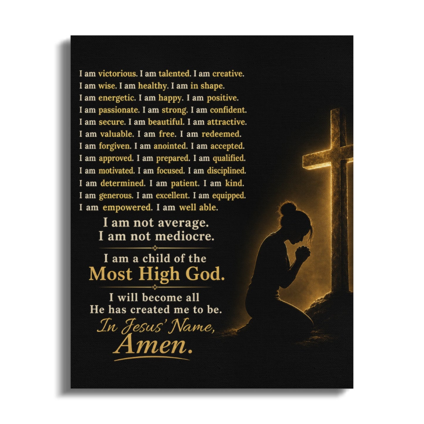 Silhouette of woman praying before a cross with affirming text on black background.
