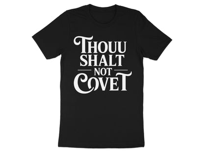 Black t-shirt with white text reading "THOUU SHALT NOT COVET".