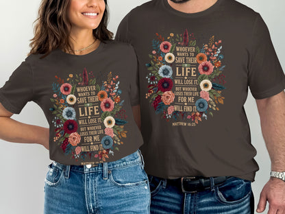 Dark brown t-shirts with floral design and Bible verse Matthew 16:25.