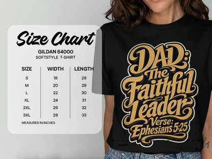GILDAN 64000 Softstyle T-shirt size chart with "Dad The Faithful Leader" graphic.