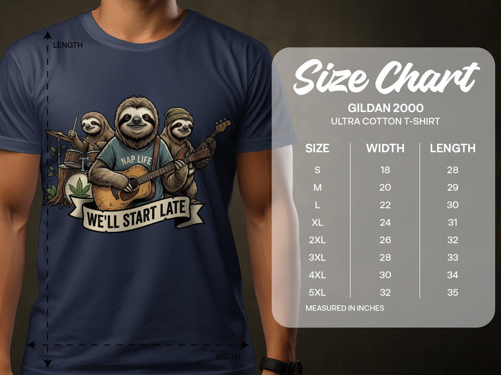 Sloths playing instruments with text "We'll Start Late" and a size chart.