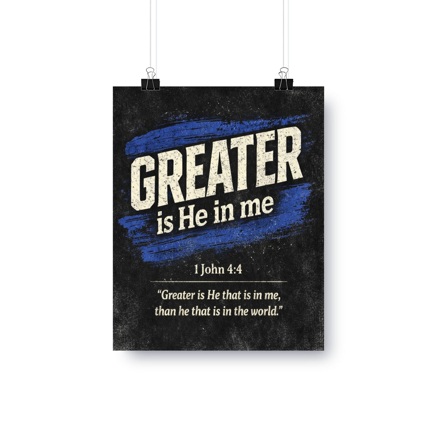 Poster with "GREATER is He in me" and Bible verse 1 John 4:4.