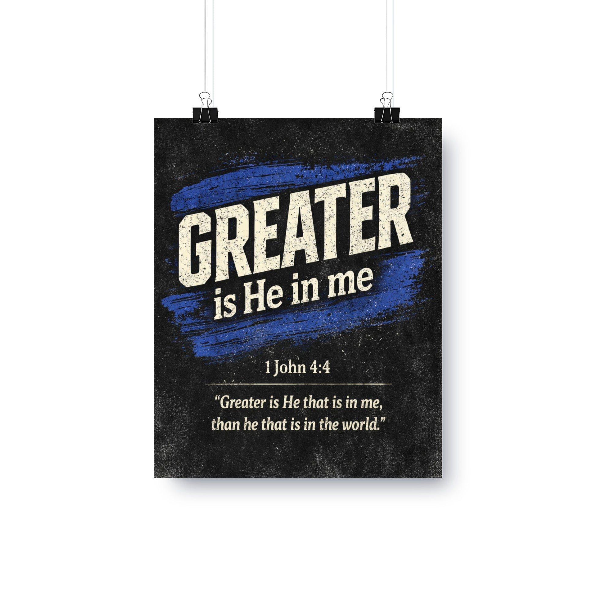 Poster with "GREATER is He in me" and Bible verse 1 John 4:4.