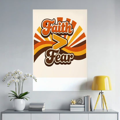 Retro "Faith > Fear" text art with radiating stripes and retro color palette.
