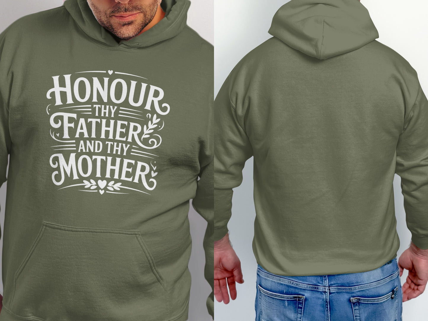 Green hoodie with white text "Honour Thy Father and Thy Mother".