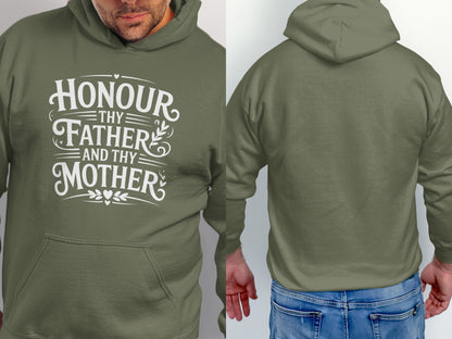 Green hoodie with white text "Honour Thy Father and Thy Mother".