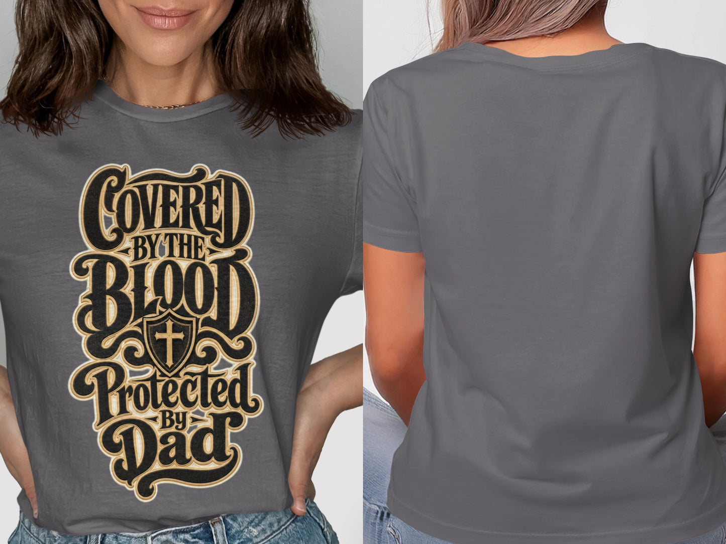 Gray t-shirt with text "COVERED BY THE BLOOD PROTECTED BY DAD" and a shield with cross.