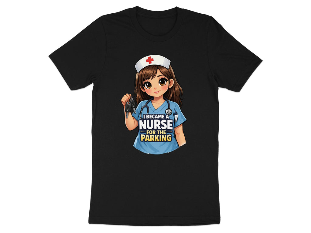 Cartoon nurse with stethoscope and keys, text reads "I became a nurse for the parking."