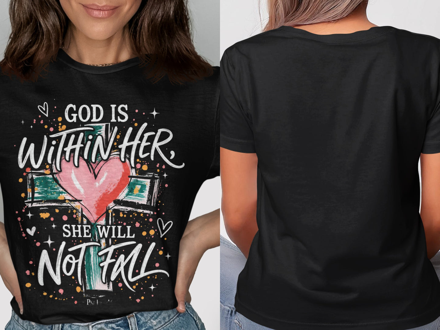 Black t-shirt with "God is Within Her She Will Not Fall" text and heart cross graphic.