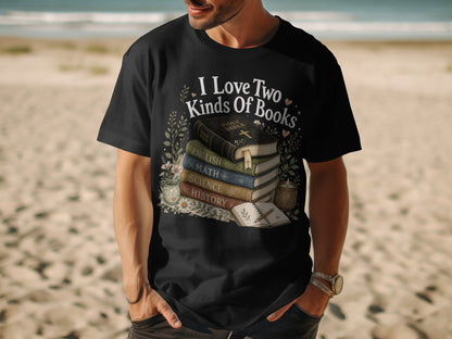Black t-shirt with text "I Love Two Kinds Of Books" and stacked books.