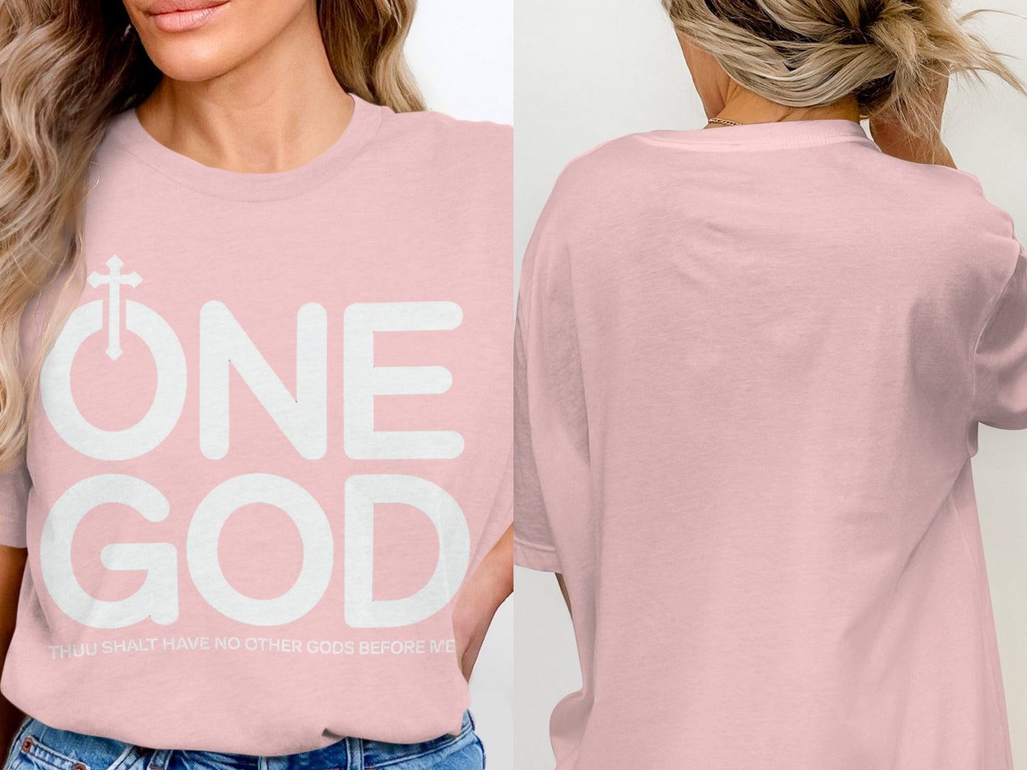 Pink t-shirt with white "ONE GOD" text and a cross, and "Thou Shalt Have No Other Gods Before Me" text.