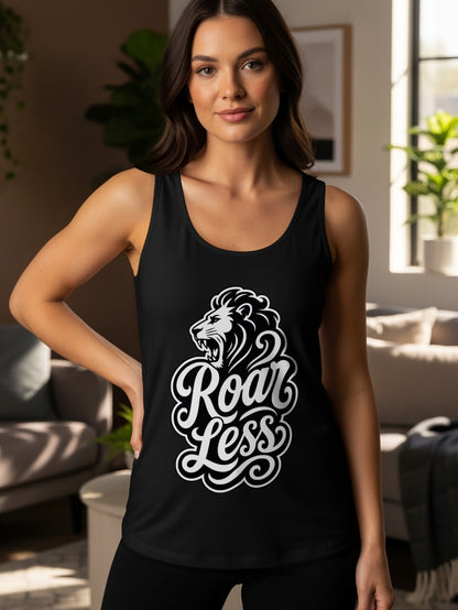 Black tank top with white lion graphic and "Roar Less" text.
