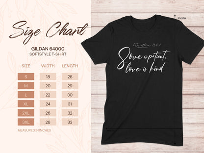 Gildan 64000 Softstyle t-shirt size chart with "Love is patient, love is kind" text.