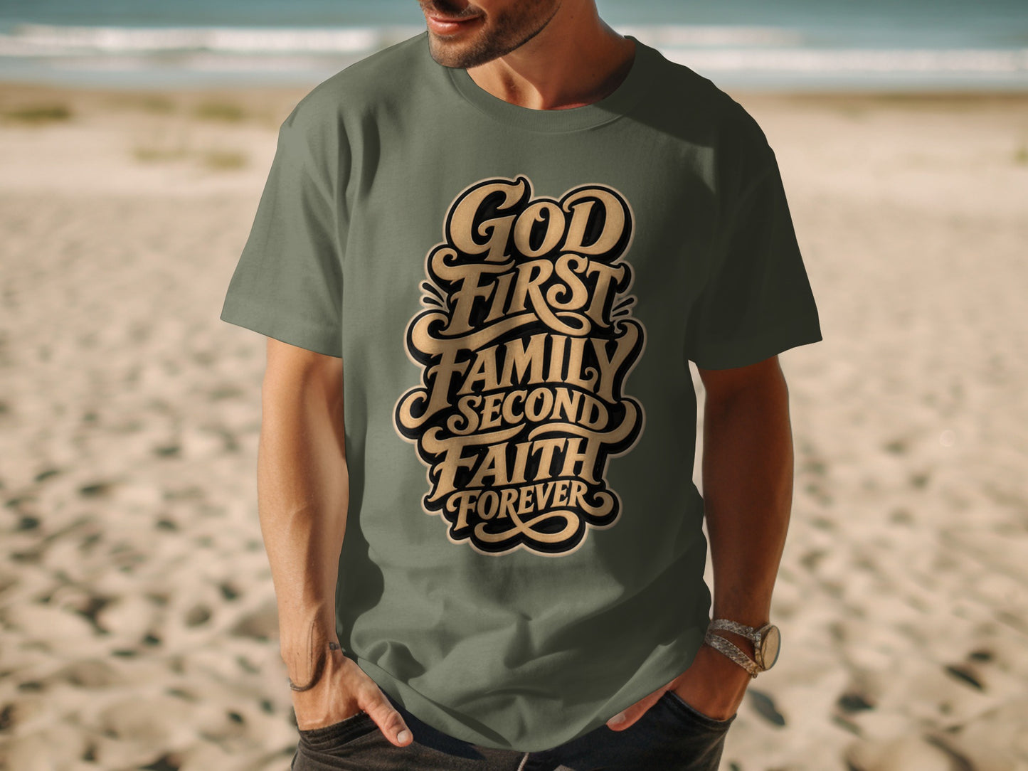Olive green t-shirt with gold and black text: God First, Family Second, Faith Forever.