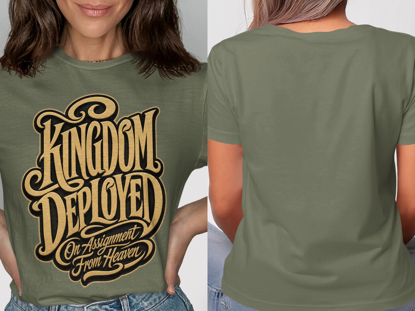 Green t-shirt with "Kingdom Deployed On Assignment From Heaven" text.
