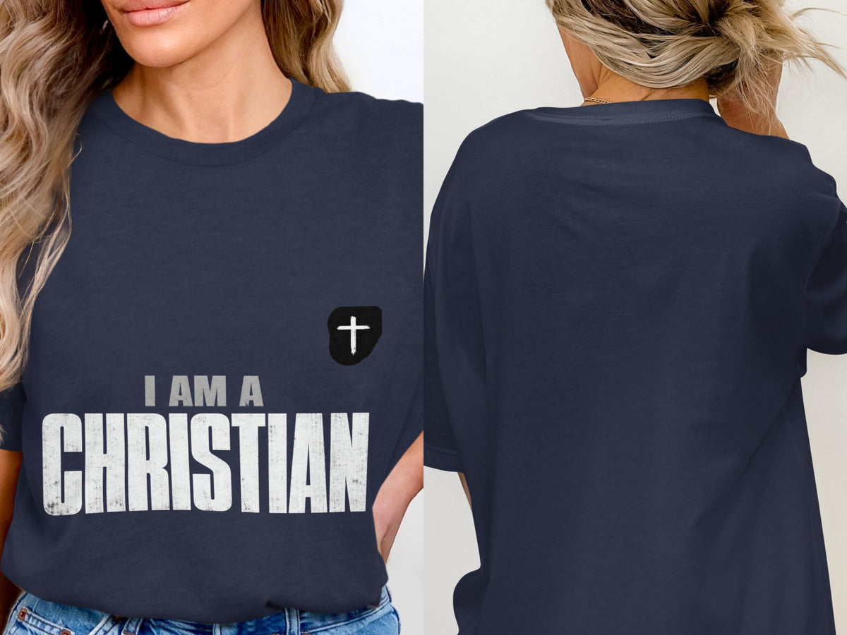 Dark blue t-shirt with white text "I AM A CHRISTIAN" and a small cross emblem.
