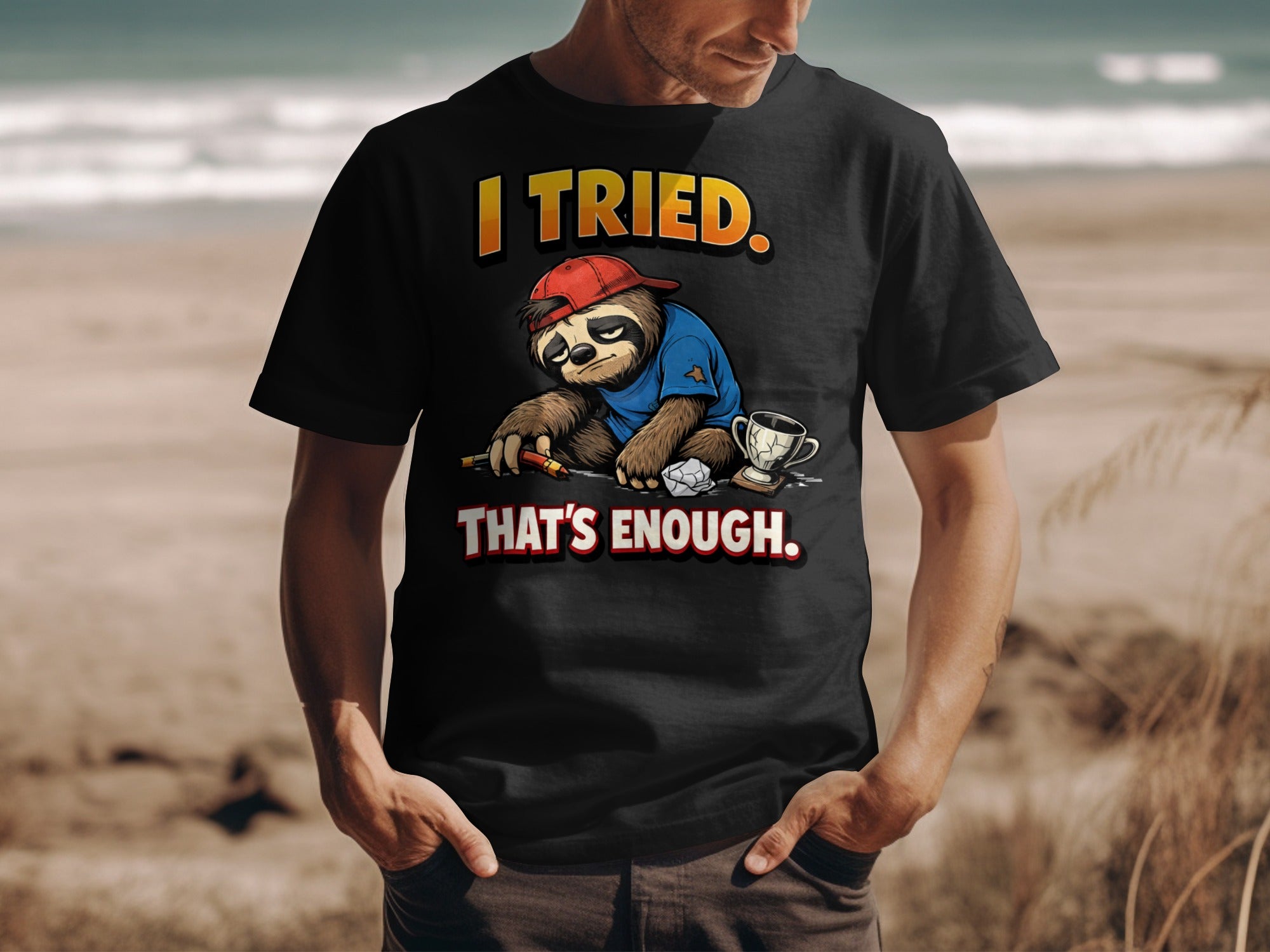 Black t-shirt with sloth graphic, "I TRIED. THAT'S ENOUGH." text.