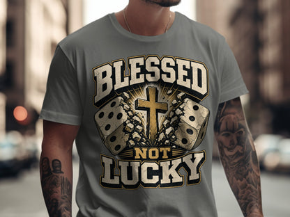 T-shirt with "BLESSED NOT LUCKY" text, dice, and a cross graphic.