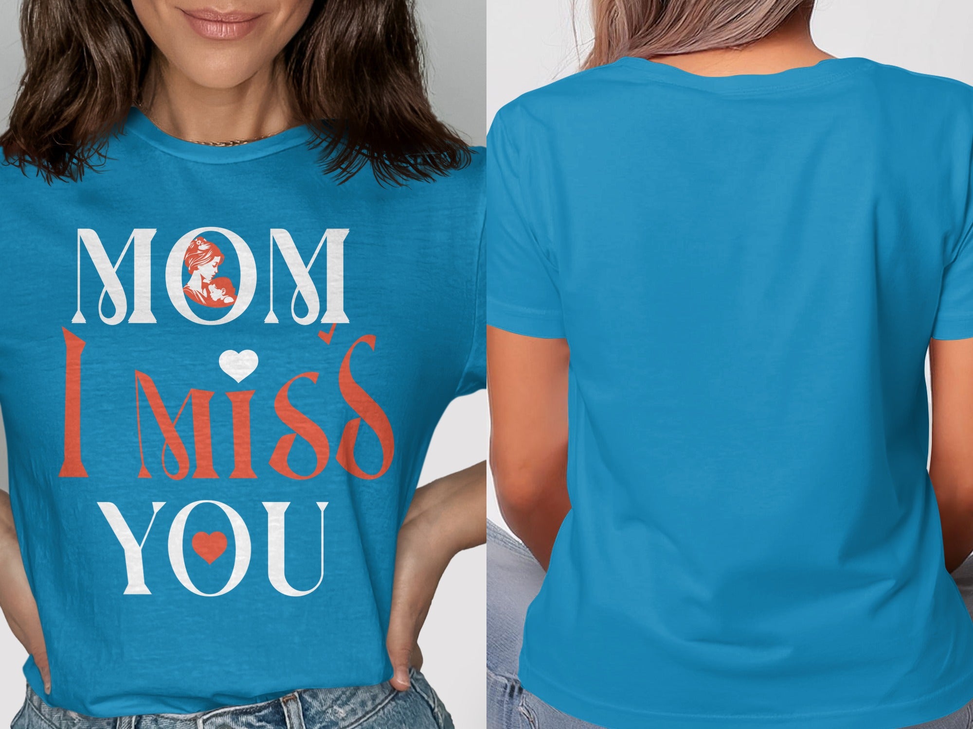 Blue t-shirt with "MOM I MISS YOU" text and mother and child graphic.