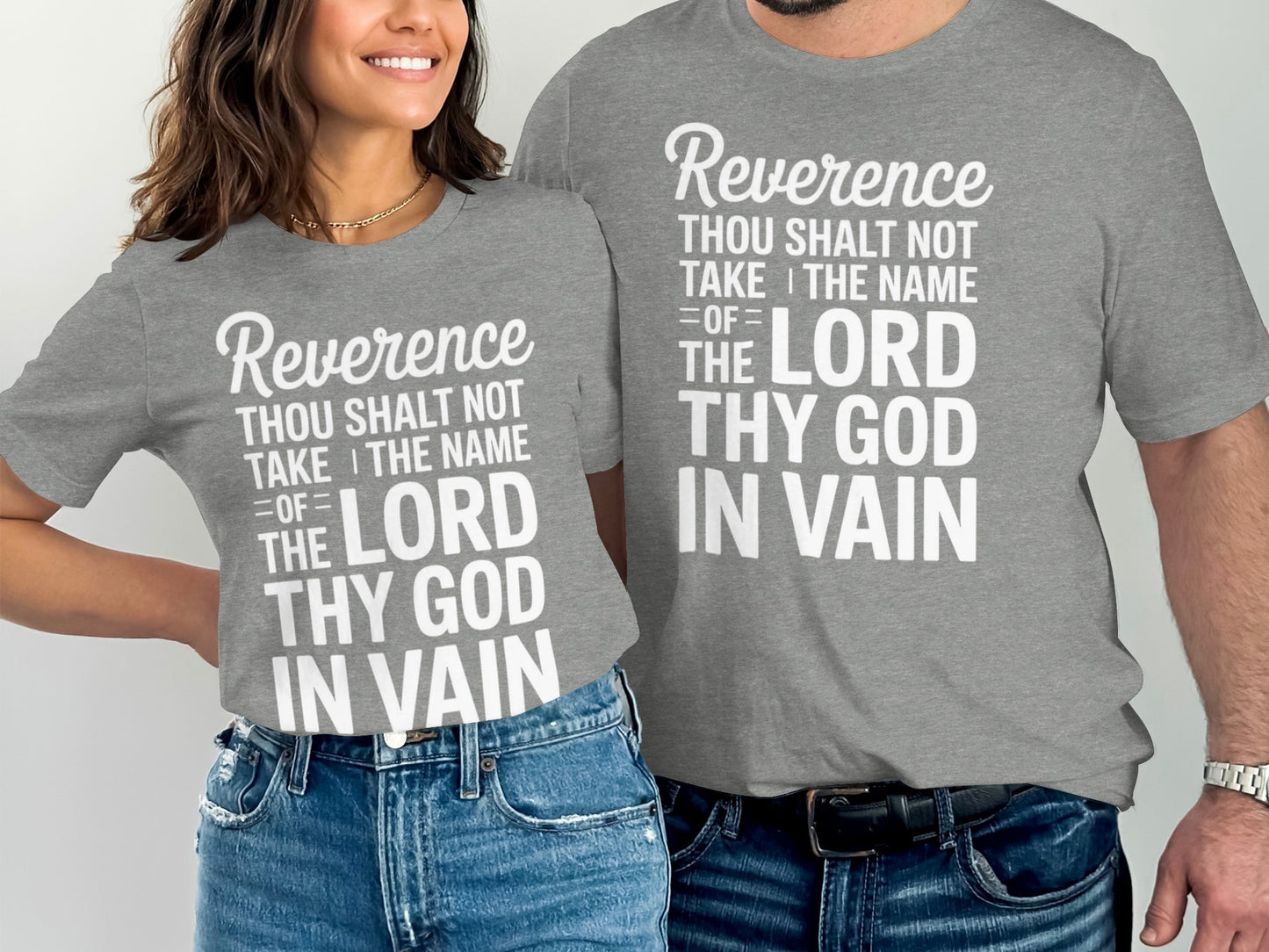 Grey t-shirts with white text, "Reverence thou shalt not take the name of the Lord thy God in vain".