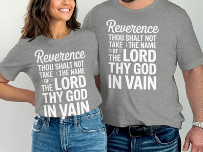 Grey t-shirts with white text, "Reverence thou shalt not take the name of the Lord thy God in vain".