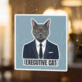 Sticker of a grey cat wearing a suit, text reads "Executive Cat".