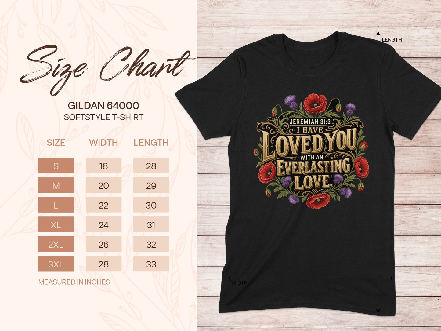 Black Gildan 64000 t-shirt with floral design and text "I Have Loved You With An Everlasting Love."