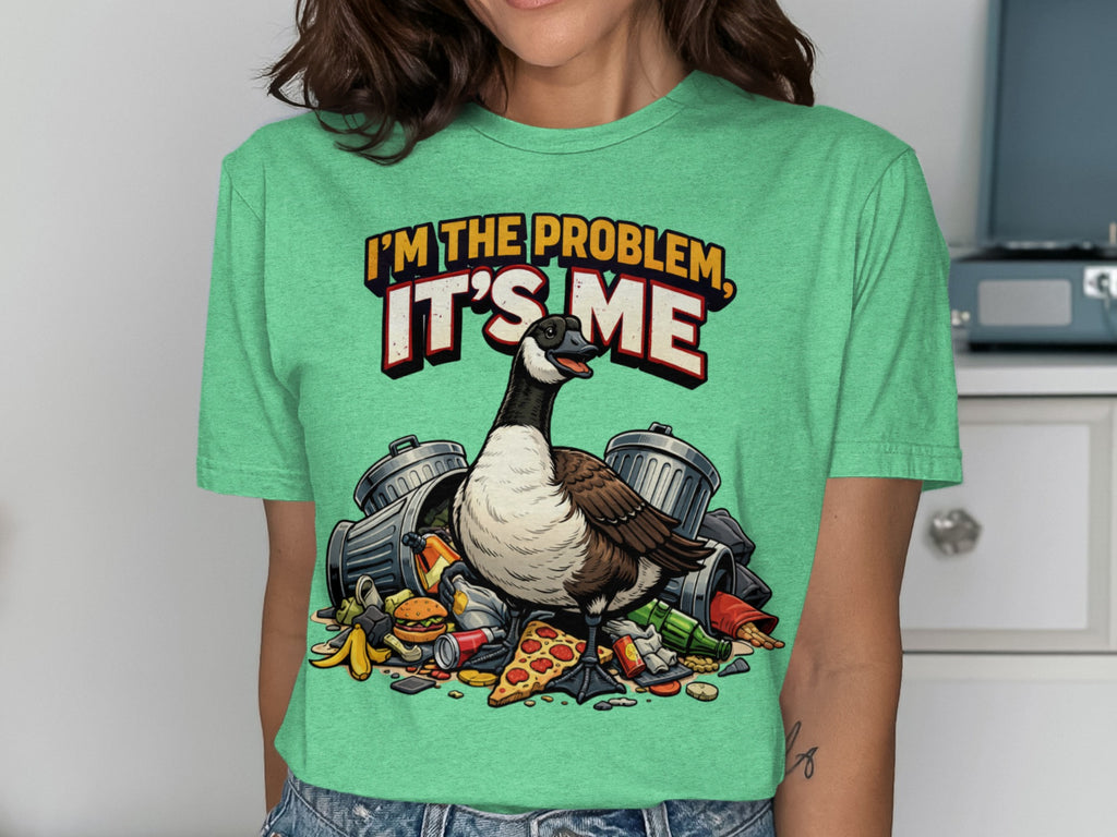 Goose sitting on trash with text "I'M THE PROBLEM, IT'S ME".