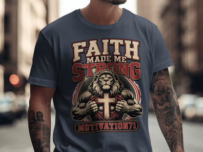 T-shirt with text "FAITH MADE ME STRONG" and a lion revealing a cross.