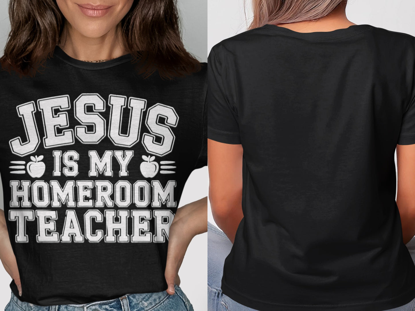 Black t-shirt with white text "JESUS IS MY HOMEROOM TEACHER" and apple graphics.