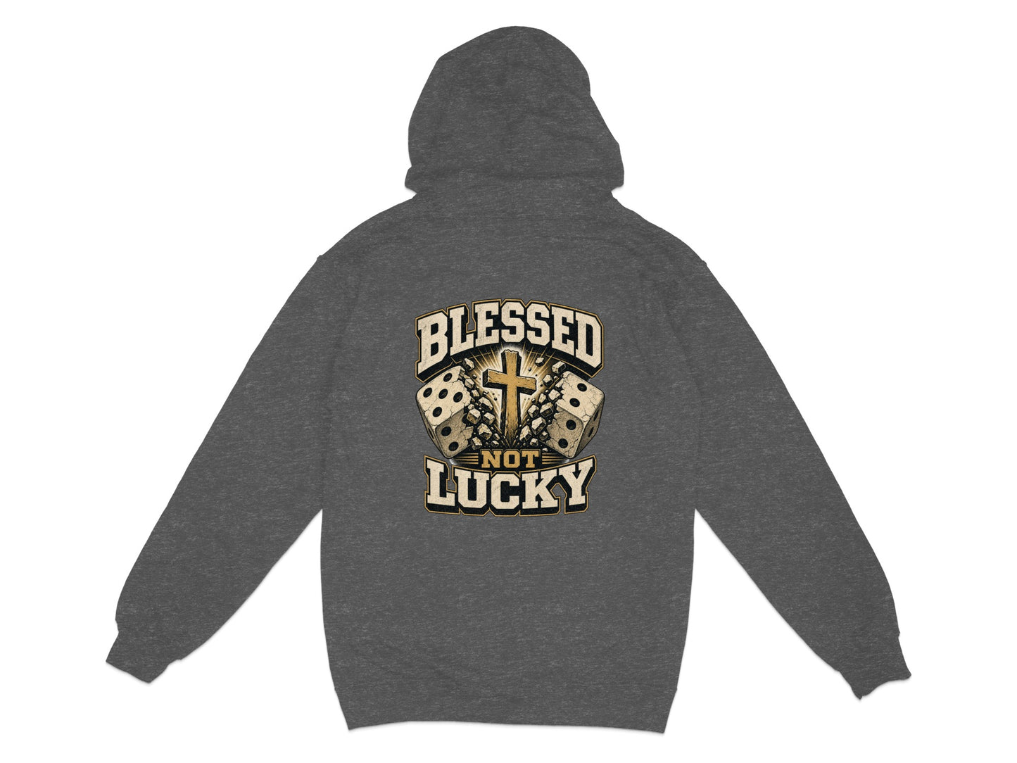 Dark grey hoodie with the text "BLESSED NOT LUCKY" and dice with a cross.
