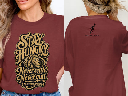 Burgundy t-shirt with lion graphic and text: Stay Hungry, Never Settle, Never Quit, Never Stop Growing.