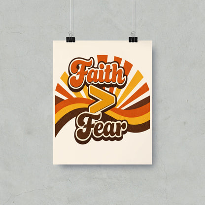 Retro design with text "Faith > Fear" in orange and brown colors.