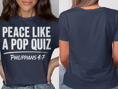 Navy t-shirt with white text reading "PEACE LIKE A POP QUIZ PHILIPPIANS 4:7".