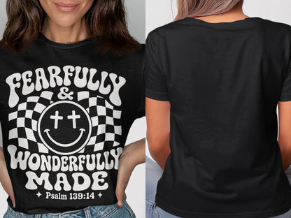 Black t-shirt with white text "FEARFULLY & WONDERFULLY MADE" and Psalm 139:14.