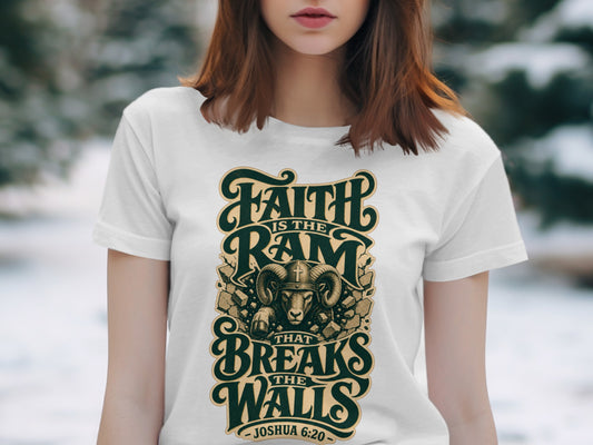 T-shirt with graphic of a ram's head breaking through walls, text "Faith is the ram that breaks the walls".