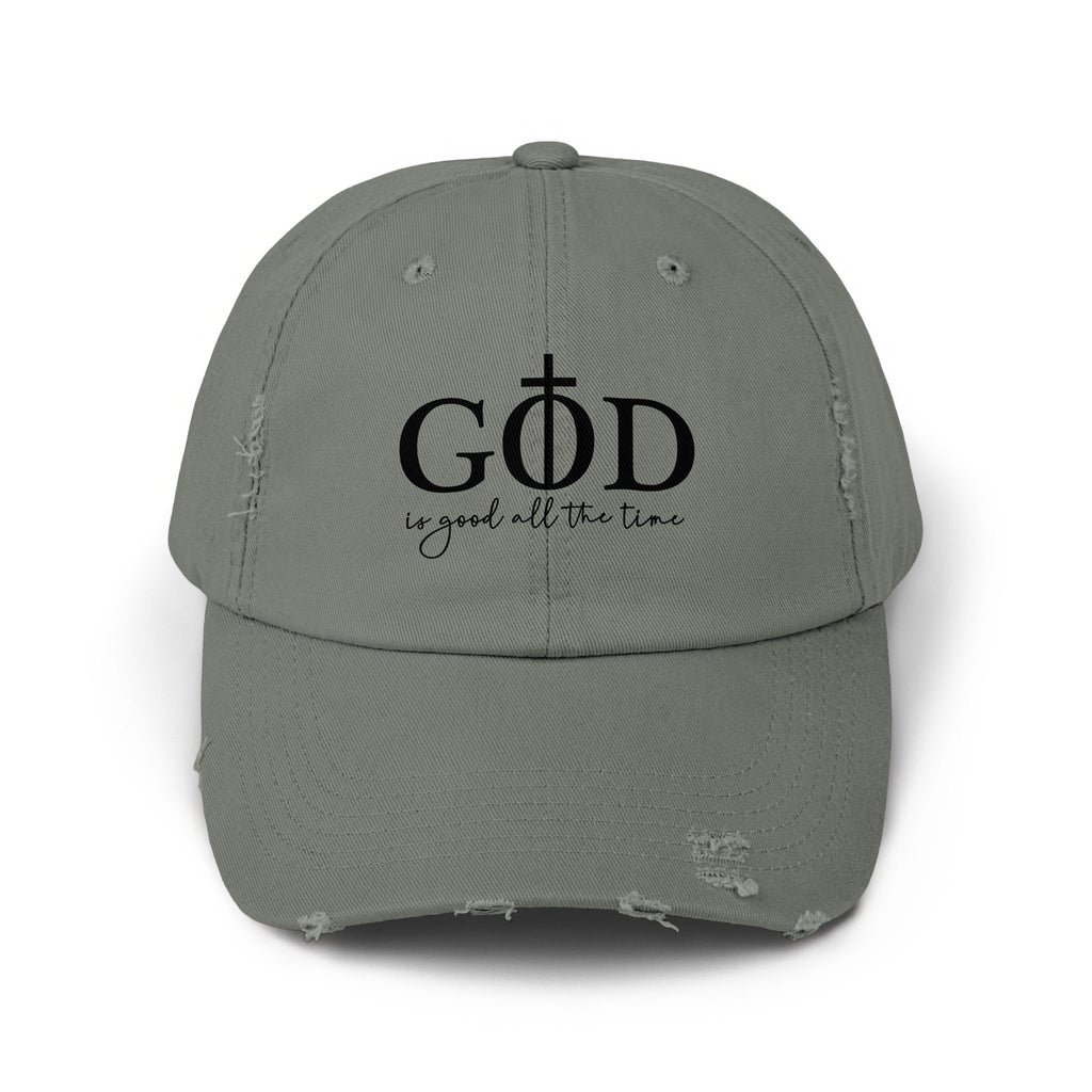 Distressed gray baseball cap with black text "GOD is good all the time."