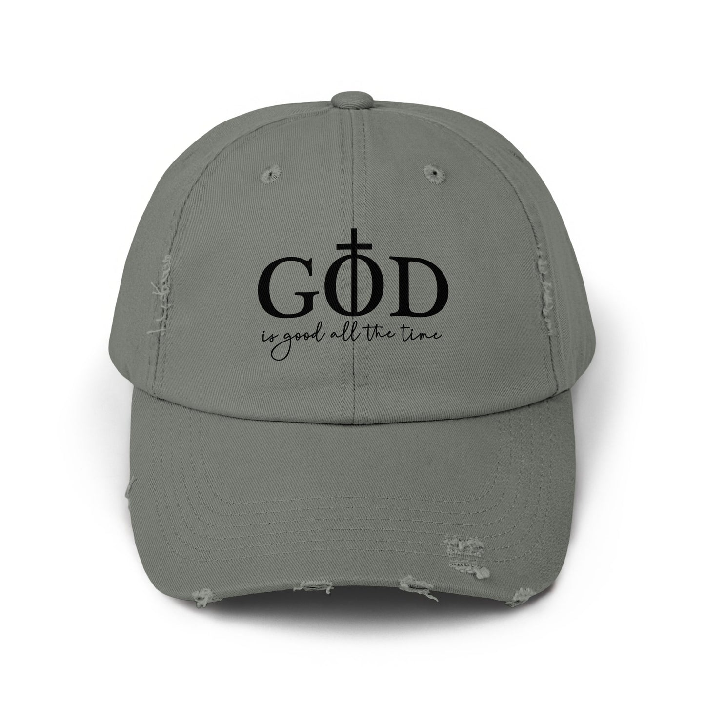 Distressed gray baseball cap with black text "GOD is good all the time."