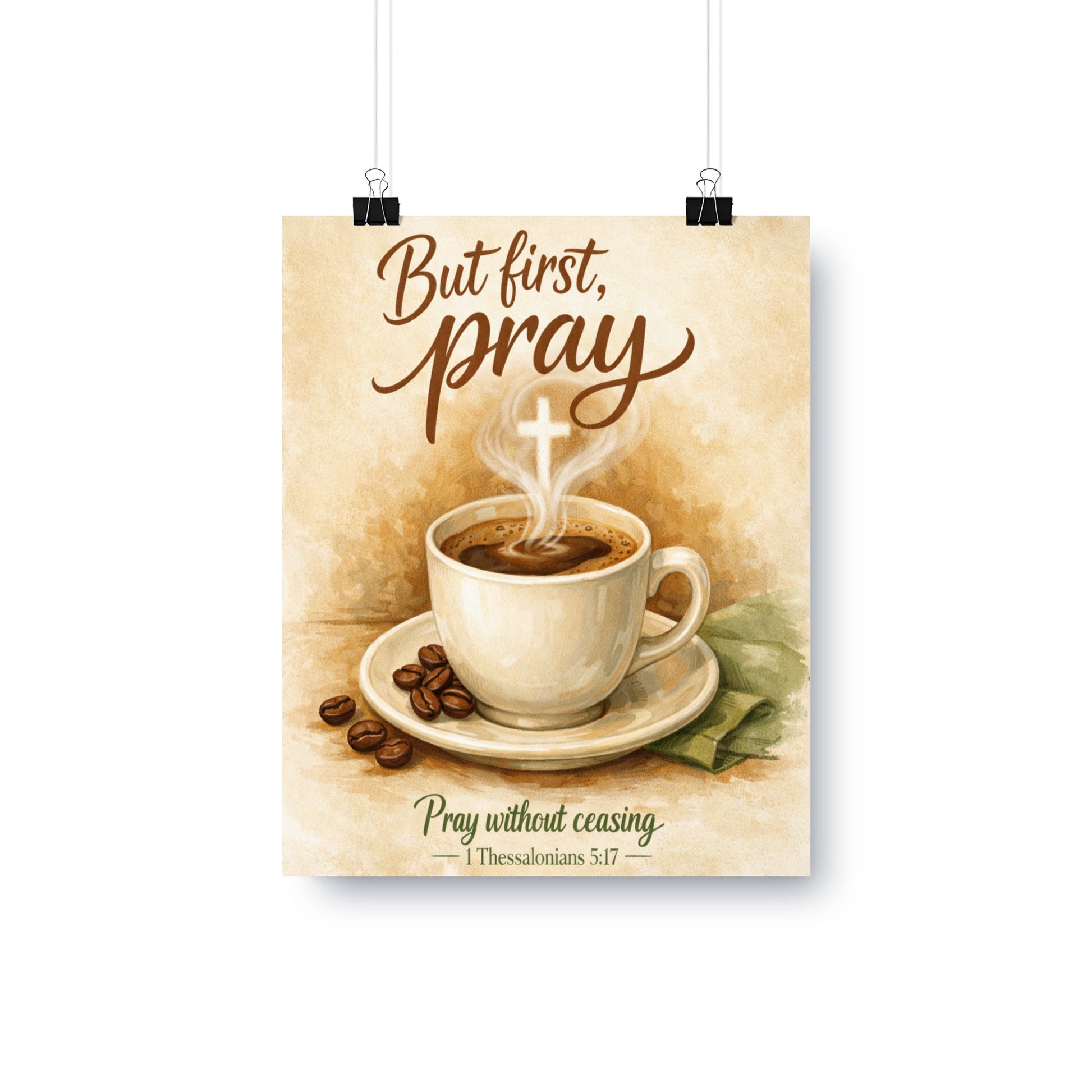 "But first, pray" text above steaming coffee cup with cross-shaped steam. "Pray without ceasing" below.
