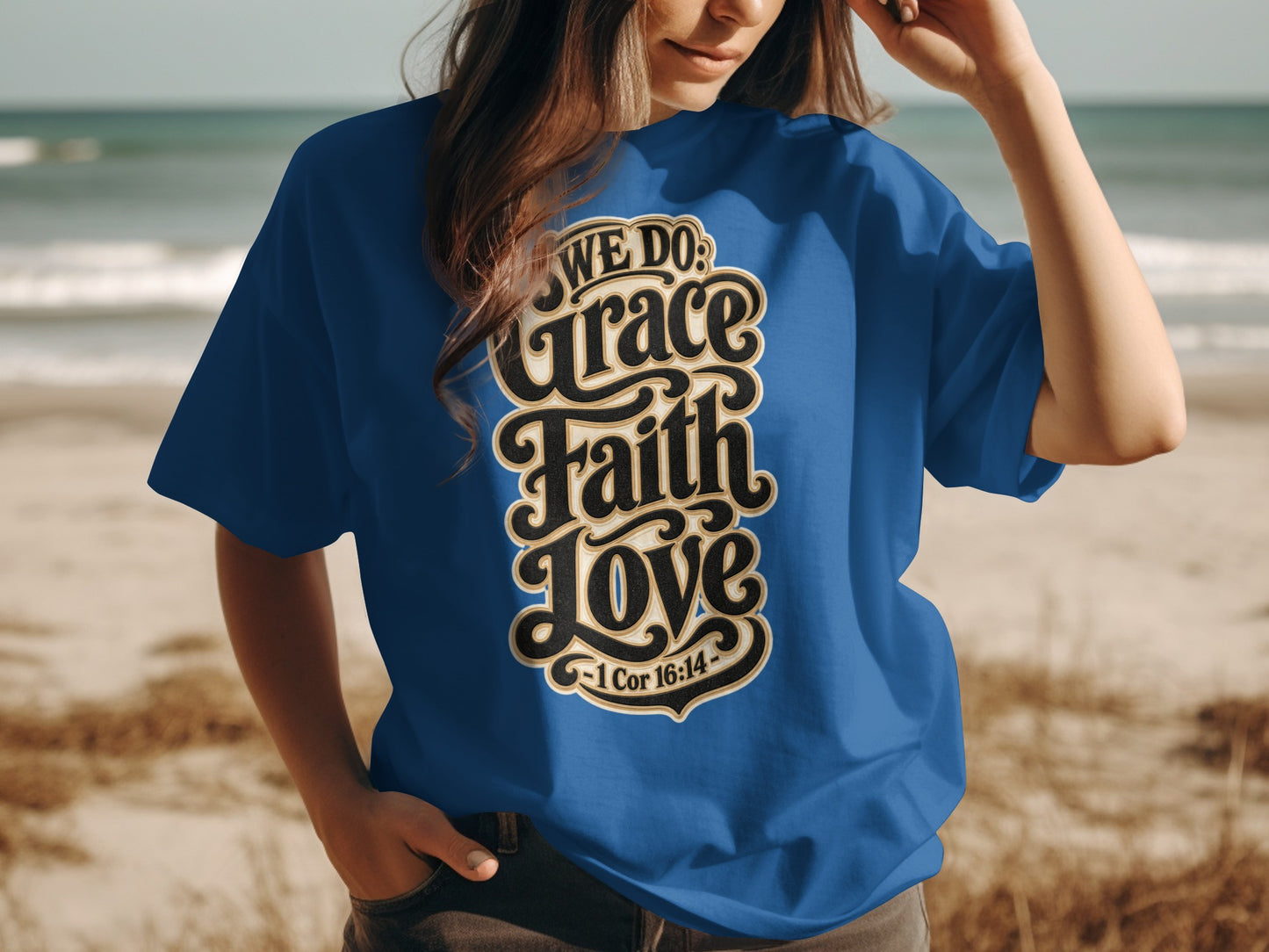 Blue t-shirt with "We Do: Grace Faith Love 1 Cor 16:14" text.