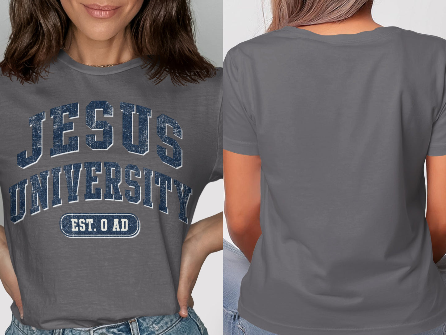 Grey t-shirt with "JESUS UNIVERSITY EST. O AD" graphic on front and plain back.