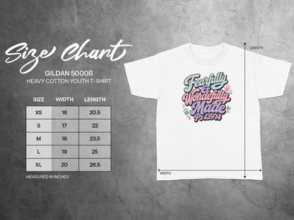 Gildan 5000B youth t-shirt size chart with measurements and "Fearfully & Wonderfully Made" text.